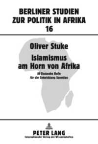 Islamismus am Horn von Afrika : Al-Shabaabs Rolle für die Entwicklung Somalias. Masterarbeit (Berliner Studien zur Politik in Afrika .16) （2011. 194 S. 210 mm）