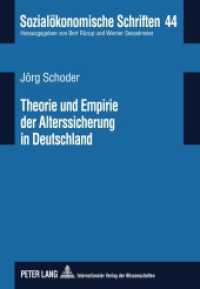 Theorie und Empirie der Alterssicherung in Deutschland : Eine Bestandsaufnahme zu den Versorgungswegen des Drei-Schichten-Modells unter Berücksichtigung regionaler Aspekte. Dissertationsschrift (Sozialökonomische Schriften .44) （2011. XX, 471 S. 210 mm）