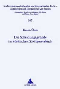 Die Scheidungsgründe im türkischen Zivilgesetzbuch : Dissertationsschrift (Studien zum vergleichenden und internationalen Recht / Comparative and International Law Studies .167) （2010. 272 S. 210 mm）