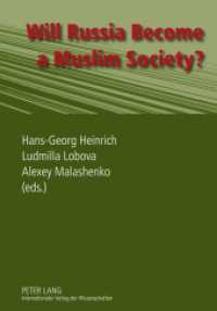 Will Russia Become a Muslim Society? （2010. 244 S. 210 mm）