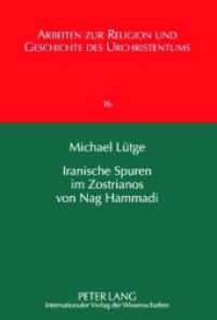 Iranische Spuren im Zostrianos von Nag Hammadi : Persische Einflüsse auf Gnosis und Christentum. Dissertationsschrift (Arbeiten zur Religion und Geschichte des Urchristentums / Studies in the Religion and History of Ear .1) （2010. 320 S. 210 mm）