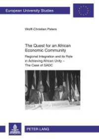 The Quest for an African Economic Community (Europäische Hochschulschriften / European University Studies/Publications Universitaires Européenne .59) （2010. 340 S. 210 mm）
