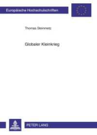 Globaler Kleinkrieg (Europäische Hochschulschriften / European University Studies/Publications Universitaires Européenne .59) （2010. 414 S. 210 mm）