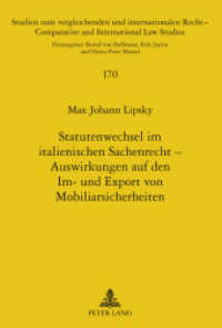 Statutenwechsel im italienischen Sachenrecht - Auswirkungen auf den Im- und Export von Mobiliarsicherheiten (Studien zum vergleichenden und internationalen Recht / Comparative and International Law Studies .170) （2010. 320 S. 210 mm）
