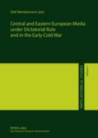 Central and Eastern European Media under Dictatorial Rule and in the Early Cold War (Tartu Historical Studies .1) （2011. 234 S. 210 mm）