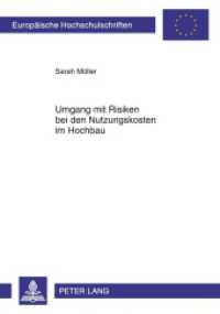 Umgang mit Risiken bei den Nutzungskosten im Hochbau : Dissertationsschrift (Europäische Hochschulschriften / European University Studies/Publications Universitaires Européenne .33) （2010. 422 S. 210 mm）