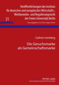 Die Geruchsmarke als Gemeinschaftsmarke : Schutzfähigkeit und Einsatzmöglichkeiten. Dissertationsschrift (Veröffentlichungen des Instituts für deutsches und europäisches Wirtschafts-, Wettbewerbs- und Regul .2) （2010. 122 S. 210 mm）