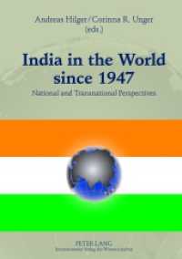 India in the World since 1947 : National and Transnational Perspectives （2012. 384 S. 210 mm）