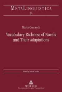 Vocabulary Richness of Novels and Their Adaptations (Metalinguistica .24) （2011. 200 S. 210 mm）