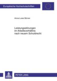 Leistungsstörungen im Arbeitsverhältnis nach neuem Schuldrecht : Dissertationsschrift (Europäische Hochschulschriften Recht .5061) （2010. 246 S. 210 mm）