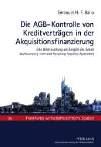 Die AGB-Kontrolle von Kreditverträgen in der Akquisitionsfinanzierung : Eine Untersuchung am Beispiel des "Senior Multicurrency Term and Revolving Facilities Agreement. Dissertationsschrift (Frankfurter wirtschaftsrechtliche Studien .95) （2010. XXXII, 720 S. 210 mm）