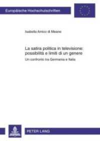 La satira politica in televisione: possibilità e limiti di un genere (Europäische Hochschulschriften / European University Studies/Publications Universitaires Européenne .10) （2010. 414 S. 210 mm）