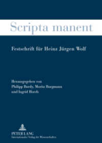 Scripta manent : Festschrift für Heinz Jürgen Wolf （2011. 334 S. 210 mm）