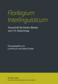 "Florilegium Interlinguisticum" : Festschrift für Detlev Blanke zum 70. Geburtstag （2011. 424 S. 210 mm）