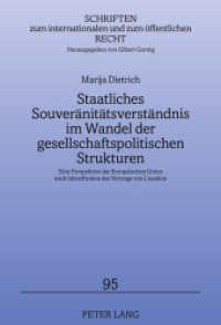 Staatliches Souveränitätsverständnis im Wandel der gesellschaftspolitischen Strukturen (Schriften zum internationalen und zum öffentlichen Recht .95) （2011. X, 208 S. 210 mm）