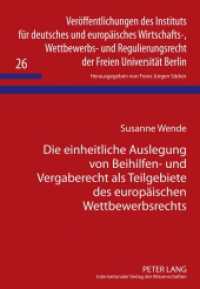 Die einheitliche Auslegung von Beihilfen- und Vergaberecht als Teilgebiete des europäischen Wettbewerbsrechts (Veröffentlichungen des Instituts für deutsches und europäisches Wirtschafts-, Wettbewerbs- und Regul .2) （2011. XXII, 181 S. 210 mm）