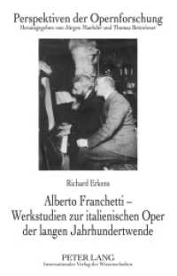 Alberto Franchetti - Werkstudien zur italienischen Oper der langen Jahrhundertwende : Dissertationsschrift (Perspektiven der Opernforschung .19) （2010. 562 S. 230 mm）