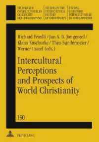 Intercultural Perceptions and Prospects of World Christianity (Studien zur interkulturellen Geschichte des Christentums / Etudes d'histoire interculturelle du chri .1) （2010. 140 S. 210 mm）