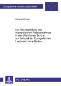 Die Rechtsstellung des evangelischen Religionslehrers in der öffentlichen Schule am Beispiel der Evangelischen Landeskir : Dissertationsschrift (Europäische Hochschulschriften Recht .5249) （2011. XCVI, 296 S. 210 mm）