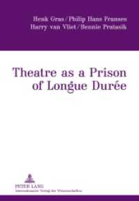 Theatre as a Prison of Longue Durée （2011. 252 S. 210 mm）