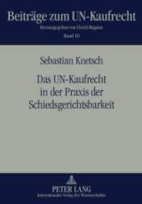 Das UN-Kaufrecht in der Praxis der Schiedsgerichtsbarkeit : Dissertationsschrift (Beiträge zum UN-Kaufrecht .10) （2011. 206 S. 210 mm）