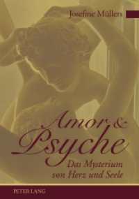 Amor und Psyche : Das Mysterium von Herz und Seele （2011. 152 S. 210 mm）