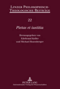 "Pietas et iustitia" : Festschrift für Ferdinand Reisinger (Linzer Philosophisch-Theologische Beiträge .22) （2011. 230 S. 210 mm）