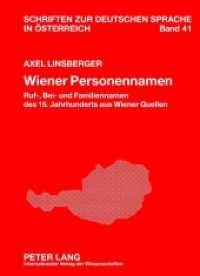 Wiener Personennamen : Ruf-, Bei- und Familiennamen des 15. Jahrhunderts aus Wiener Quellen. Dissertationsschrift (Schriften zur deutschen Sprache in Österreich .41) （2012. 783 S. 210 mm）