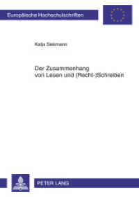 Der Zusammenhang von Lesen und (Recht-)Schreiben (Europäische Hochschulschriften / European University Studies/Publications Universitaires Européenne .20) （2011. 222 S. 210 mm）