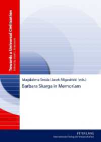 Barbara Skarga in Memoriam (Towards a Universal Civilization .2) （2012. 226 S. 210 mm）