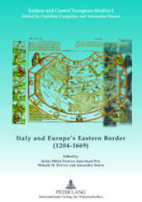 Italy and Europe's Eastern Border (1204-1669) (Eastern and Central European Studies .1) （2012. 358 S. 210 mm）