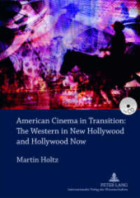 American Cinema in Transition: The Western in New Hollywood and Hollywood Now : Dissertationsschrift （2011. 550 S. 210 mm）
