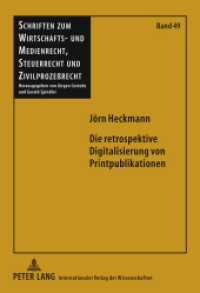 Die retrospektive Digitalisierung von Printpublikationen : Dissertationsschrift (Schriften zum Wirtschafts- und Medienrecht, Steuerrecht und Zivilprozeßrecht .49) （2011. XXVI, 426 S. 210 mm）