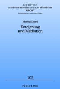 Enteignung und Mediation (Schriften zum internationalen und zum öffentlichen Recht .102) （2012. XXI, 348 S. 210 mm）