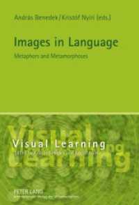 Images in Language : Metaphors and Metamorphoses (Visual Learning .1) （2011. 206 S. 210 mm）