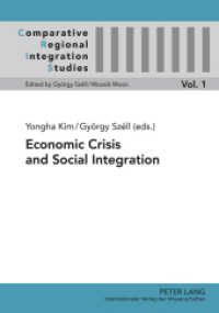 Economic Crisis and Social Integration (Comparative Regional Integration Studies .1) （2011. VIII, 275 S. 210 mm）