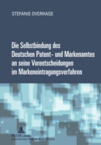 Die Selbstbindung des Deutschen Patent- und Markenamtes an seine Vorentscheidungen im Markeneintragungsverfahren : Dissertationsschrift （2011. 200 S. 210 mm）