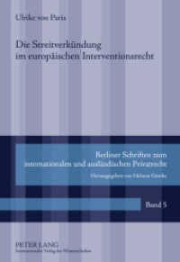 Die Streitverkündung im europäischen Interventionsrecht : Dissertationsschrift (Berliner Schriften zum internationalen und ausländischen Privatrecht .5) （2011. XXX, 178 S. 210 mm）