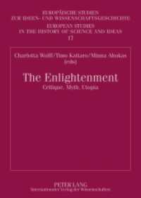 The Enlightenment (Europäische Studien zur Ideen- und Wissenschaftsgeschichte / European Studies in the History of Scie .1) （2011. 238 S. 210 mm）