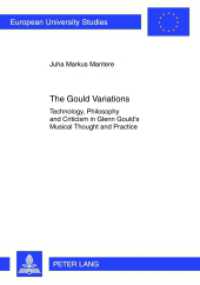 The Gould Variations : Technology, Philosophy and Criticism in Glenn Gould's Musical Thought and Practice. Dissertationsschrift (Europäische Hochschulschriften / European University Studies/Publications Universitaires Européenne .26) （2012. 277 S. 210 mm）