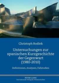 Untersuchungen zur spanischen Kurzgeschichte der Gegenwart (1980-2010) : Definitionen, Analysen, Fallstudien （Neuausg. 2012. 320 S. 210 mm）