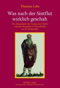 Was nach der Sintflut wirklich geschah : Die "Antiquitates" des Annius von Viterbo und ihre Rezeption in Deutschland im 16. Jahrhundert. Dissertationsschrift （2012. 414 S. 210 mm）