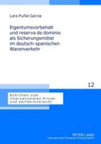 Eigentumsvorbehalt und reserva de dominio als Sicherungsmittel im deutsch-spanischen Warenverkehr : Dissertationsschrift (Schriften zum internationalen Privat- und Verfahrensrecht .12) （2012. 259 S. 210 mm）