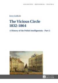 The Vicious Circle 1832-1864 : A History of the Polish Intelligentsia - Part 2 (Studies in History, Memory and Politics 8) （2014. 350 S. 210 mm）