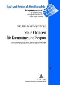 Neue Chancen für Kommune und Region : Entstaatlichung, Finanzkrise, demographischer Wandel (Stadt und Region als Handlungsfeld .11) （2012. 169 S. 210 mm）
