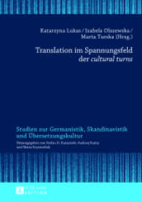 Translation im Spannungsfeld der "cultural turns" (Studien zur Germanistik, Skandinavistik und Übersetzungskultur .7) （2012. 240 S. 210 mm）