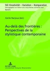 Au-delà des frontières : Perspectives de la stylistique contemporaine (Stil: Kreativität - Variation - Komparation .6) （2012. 275 S. 210 mm）
