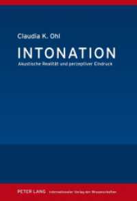 Intonation : Akustische Realität und perzeptiver Eindruck. Dissertationsschrift （2012. 197 S. 230 mm）