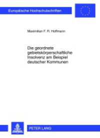 Die geordnete gebietskörperschaftliche Insolvenz am Beispiel deutscher Kommunen : Dissertationsschrift (Europäische Hochschulschriften Recht .5378) （2012. XXIII, 390 S. 210 mm）