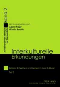Interkulturelle Erkundungen : Leben, Schreiben und Lernen in zwei Kulturen- Teil 2 (Großwardeiner Beiträge zur Germanistik .2) （2012. 187 S. 210 mm）